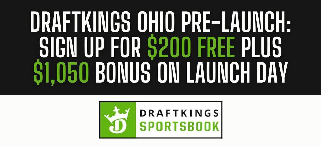 DraftKings promo code Ohio: Pre-register now to get $200 free and $1,050 bonus at launch