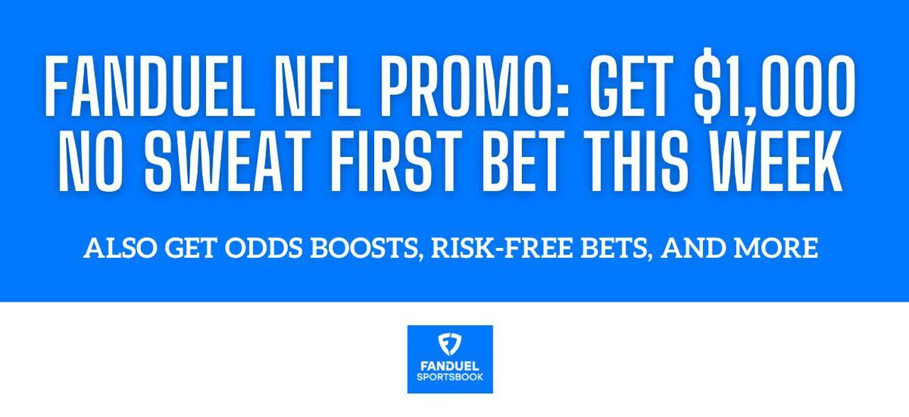 FanDuel promo code: $1,000 no sweat first bet for NFL Week 9