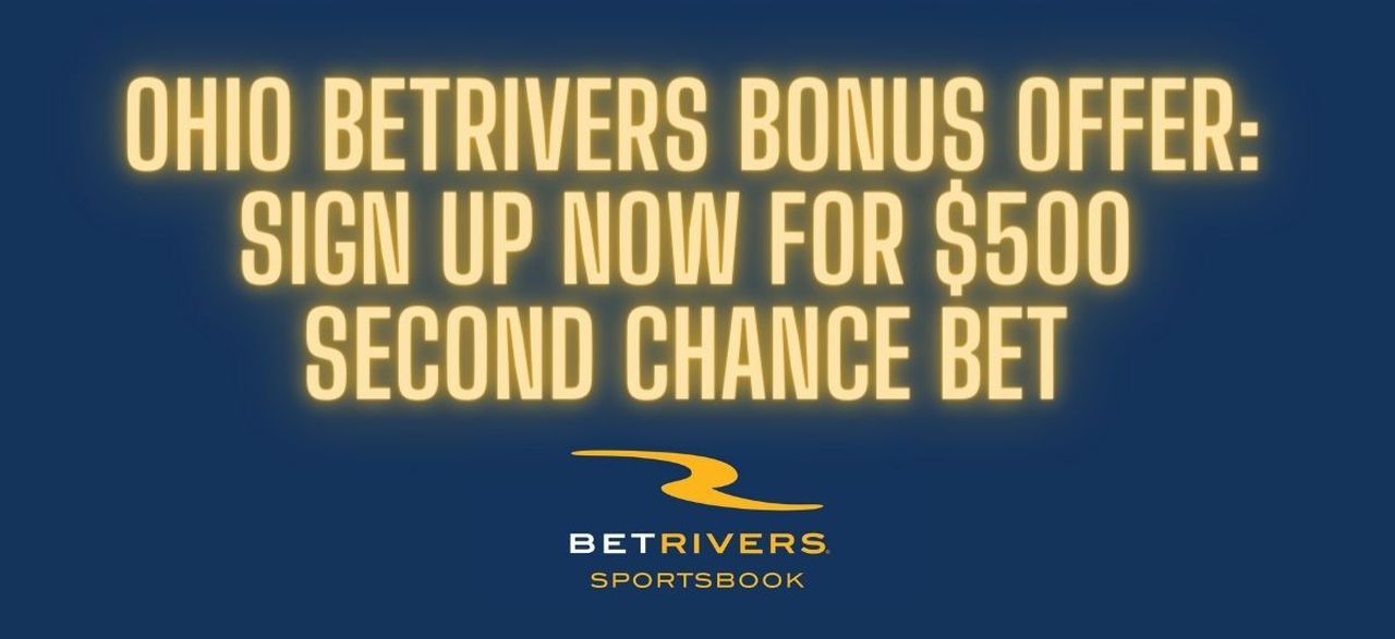 BetRivers promo code for Ohio: Get $500 back if your first bet loses