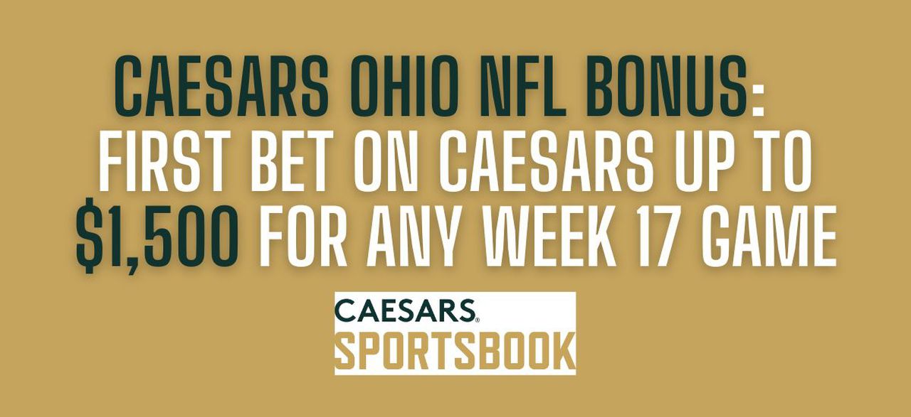 Caesars promo code for Ohio: Get $1,500 in bonuses for NFL Week 17