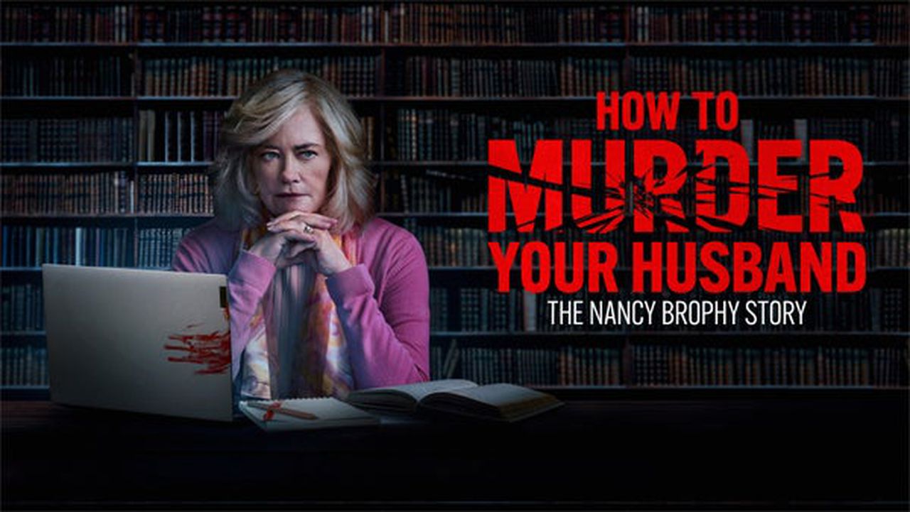 ‘How to Murder Your Husband: The Nancy Brophy Story’: How to watch and where to stream