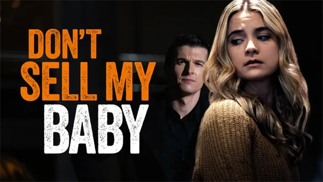 ‘Don’t Sell My Baby’ movie premiere: How to watch and where to stream