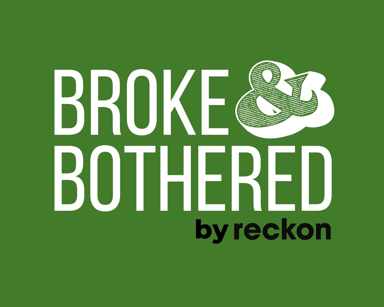 Introducing the âBroke & Botheredâ student-loan newsletter from Reckon