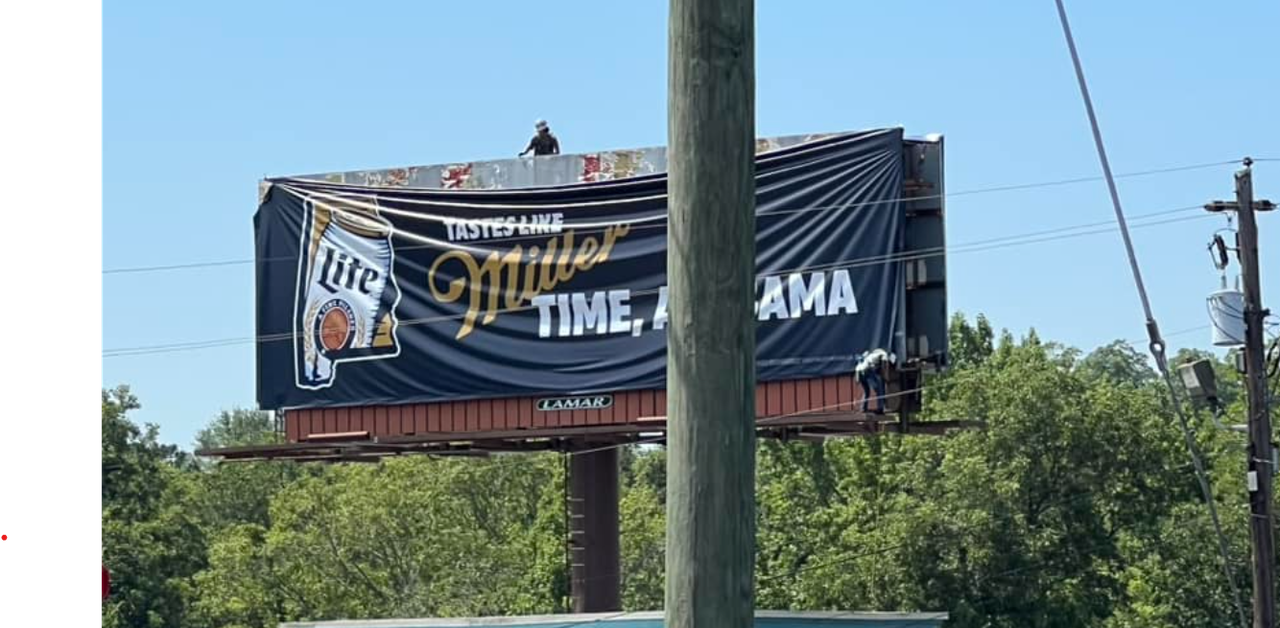 Billboard tells Alabama âItâs Miller Timeâ ... in Georgia