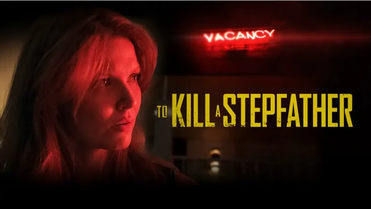 How to watch âTo Kill a Stepfatherâ on Lifetime, where to stream