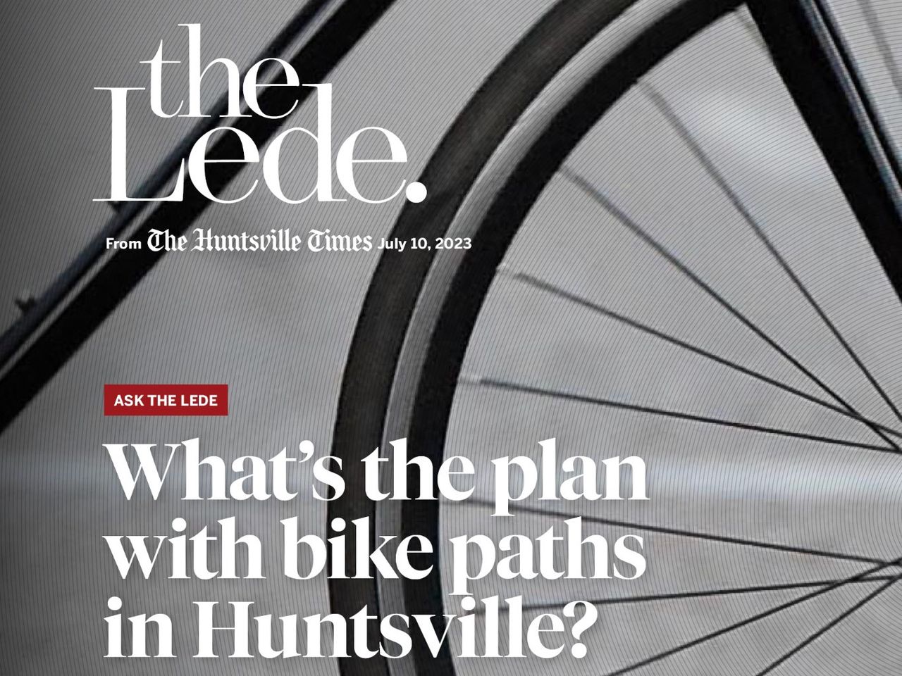 You asked the Lede about bike paths in Huntsville. Hereâs your answer.