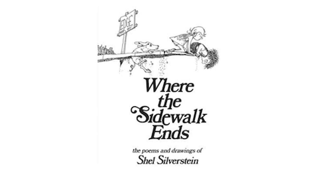 Where the Sidewalk Ends by Shel Silverstein