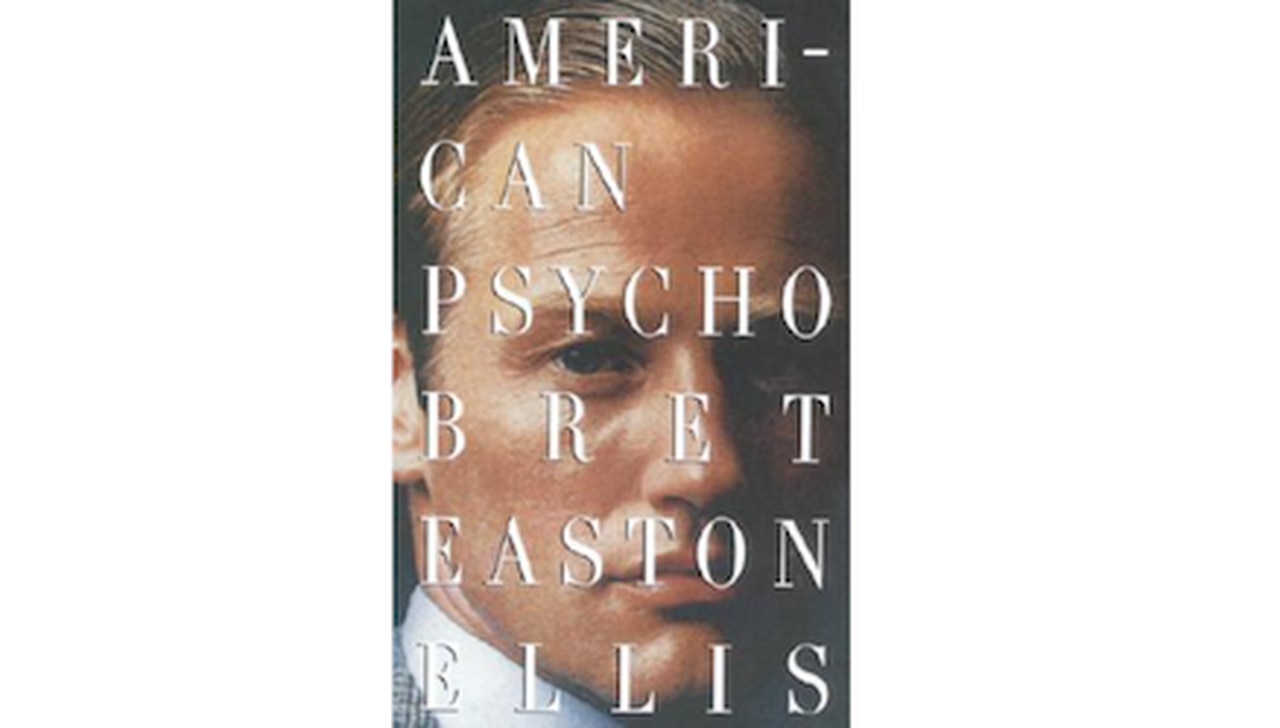 American Psycho by Bret Easton Ellis