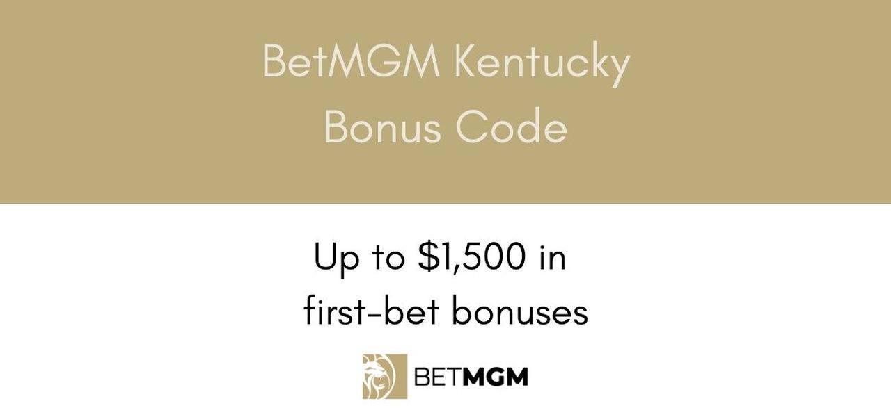 BetMGM bonus code ALBONUS for Kentucky: Get a first-bet do-over up to $1,500 on online sports betting launch day