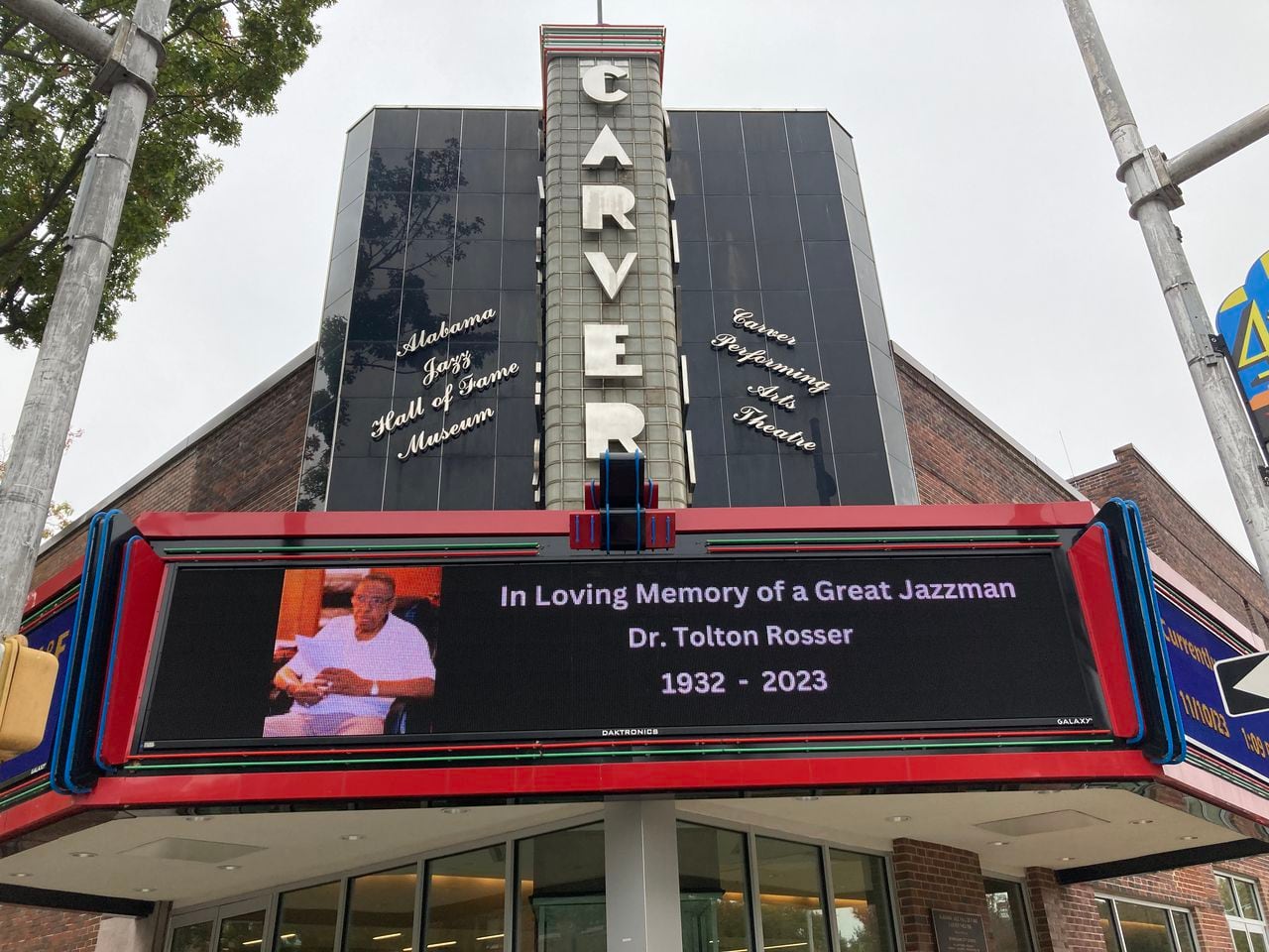 A tribute to Dr. Tolton Rosser on the marquee sign at the Alabama Jazz Hall of Fame.